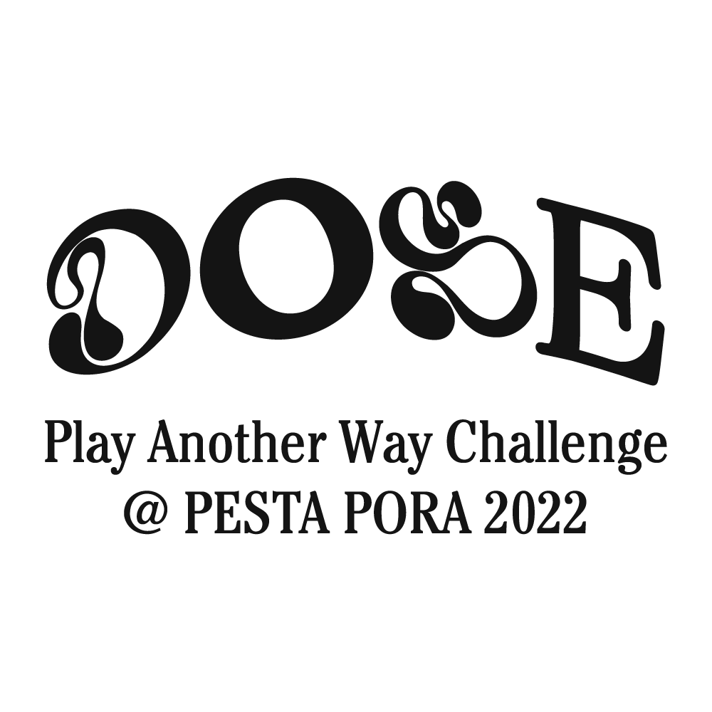 DOSE – Play Another Way : Bersukaria di Pesta Pora 2022