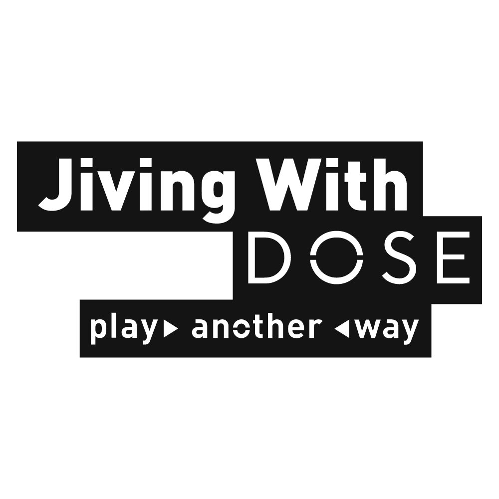 JIVING with DOSE : Play Another Way